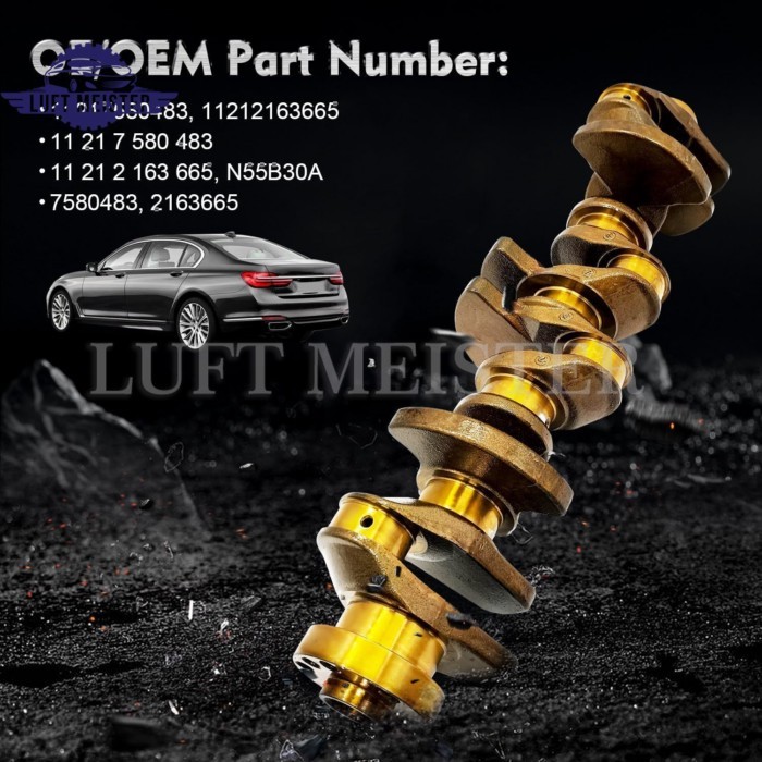 1pc Engine Crankshaft For BMW E82 E84 E88 E90 E92 E93 F02 F06 F07 F10 F12 N55B30A N55B30 L6 3.0L 11