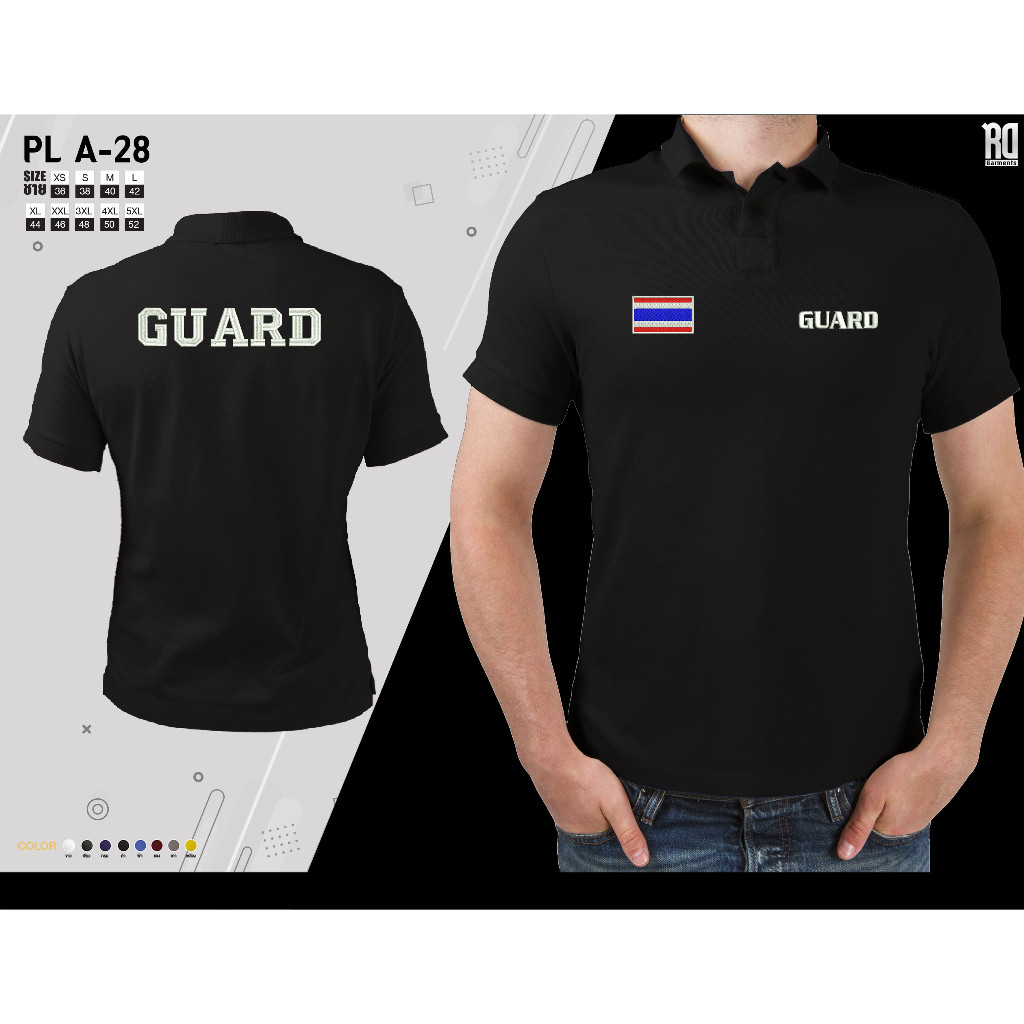 PL A-28 เสื้อโปโล GUARD มีทรงชายเเละผู้หญิง งานปัก