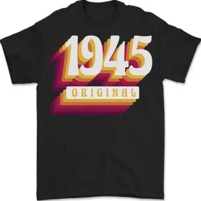 Retro 80th Birthday Original 1945 Mens T-shirt 100 Cotton.