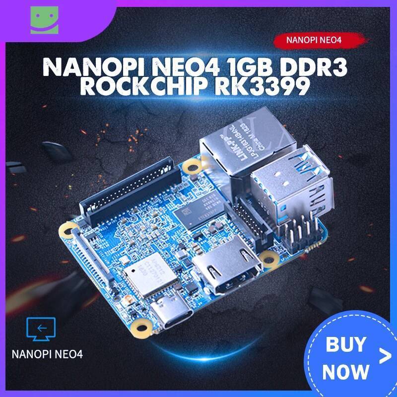 TA NanoPi NEO4 1GB DDR3 Rockchip RK3399 an onboard Wi-Fi/BTmodule รองรับ Android Ubuntu Desktop/CORE