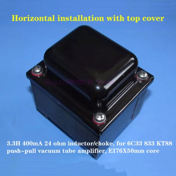 Amplifier DIY or repair 3.3H 400mA 24 ohm inductor/choke, 6C33 833 KT88 push-pull vacuum tube ampli