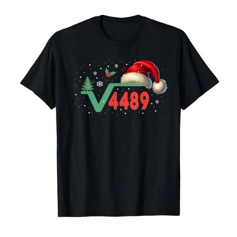 Funny 67 Meme Square Root 4489 Slang Math Teacher Christmas T-shirt For Men Women 100% Cotton T Shir