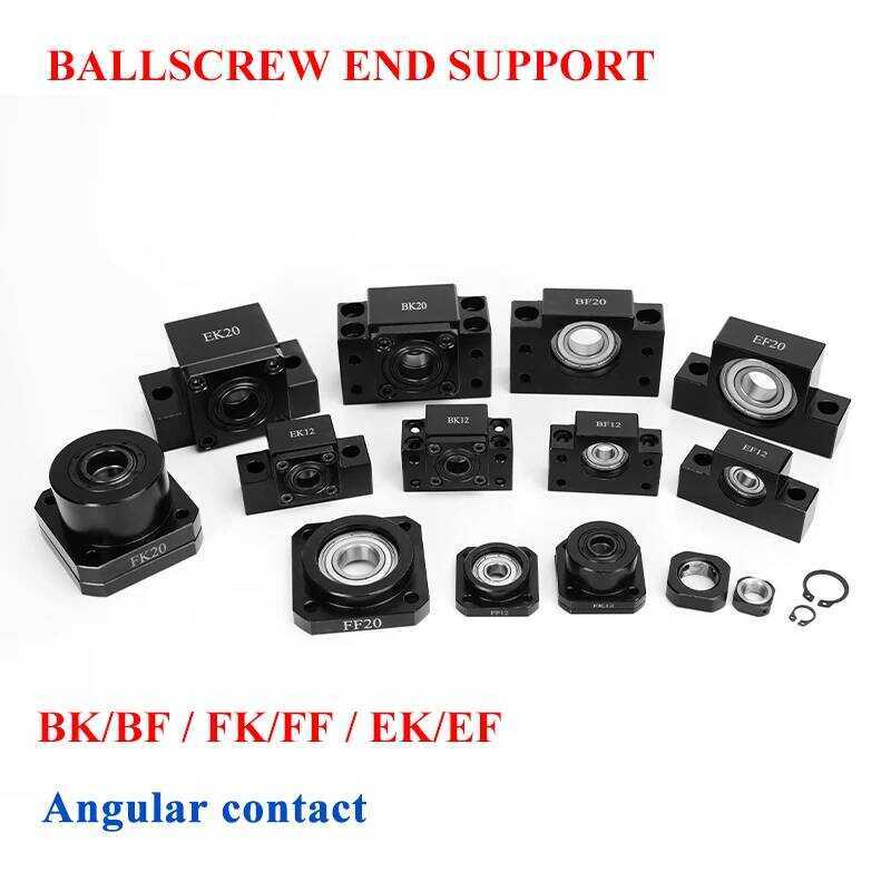 ตัวรองรับปลายบอลสกรู BK10 BF10 BK12 BF12 BK15 BF15 BK20 BF20 FK10 FF10 FK12 FF12 FK15 FF15 EK10 EK12