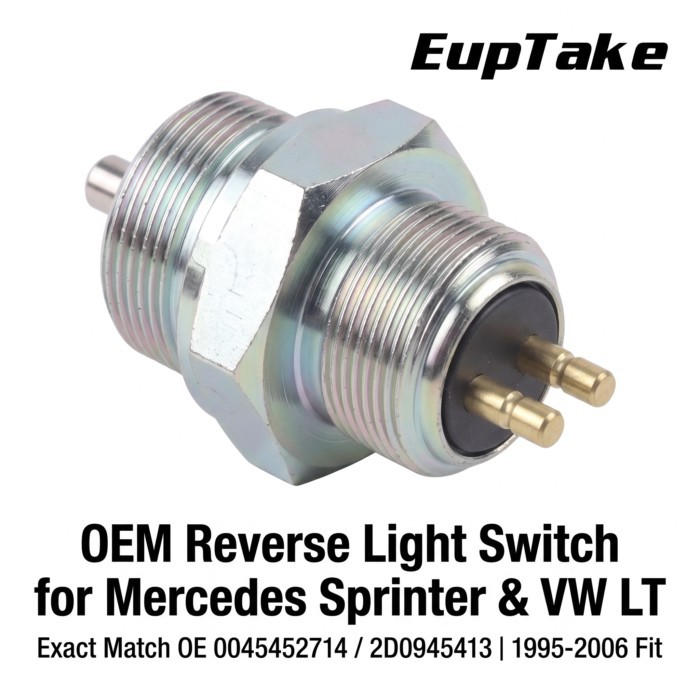 Reverse Light Switch for Mercedes-Benz Sprinter W901-W904 VW LT 1995-2006 OE 0045452714 2D0945413 G