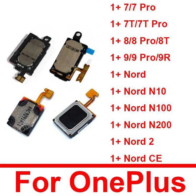ลำโพงหูฟังสำหรับ OnePlus 1+ 7 7T 8 8T 9 9R Pro Nord N10 N100 N200 Nord 2 CE สายแพรหูฟังอะไหล่ทดแทน