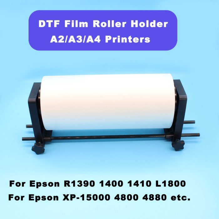 DTF Roll Film Holder for A3 A4 DTF Printer Roller For Epson L18050 18100 L805 R1390 L1800 L800 1400
