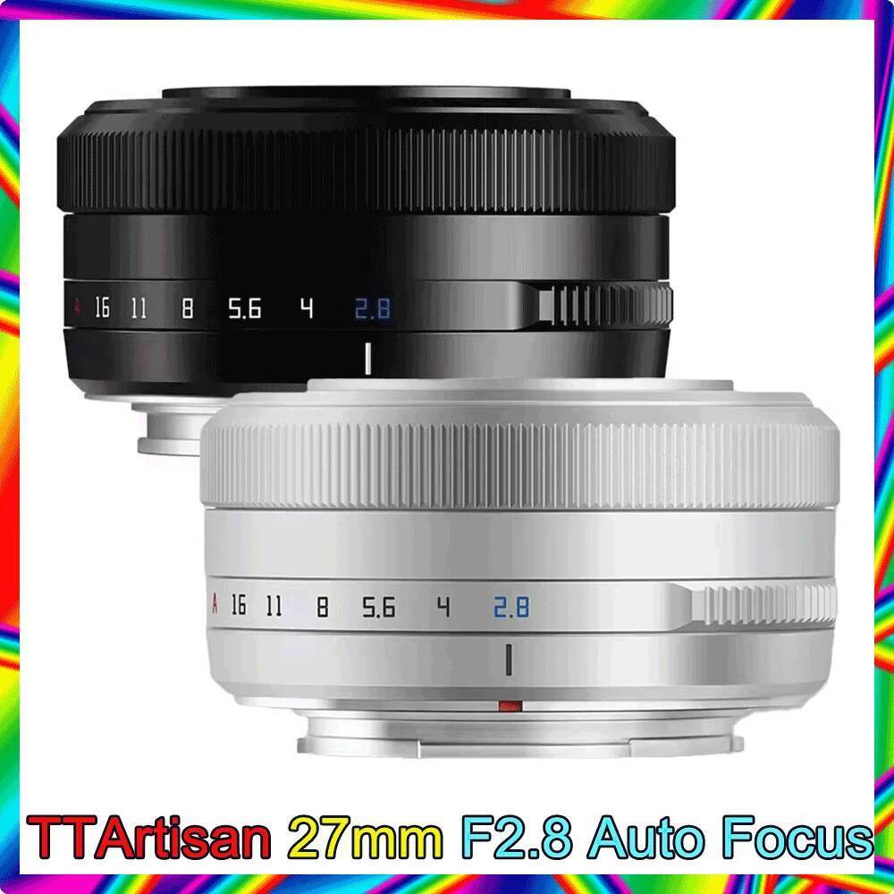 TTArtisan Auto Focus 27 มม.F2.8 เลนส์กล้อง Fuji X Fujifilm XF Sony E Nikon Z Mount STM APS-C การรับร