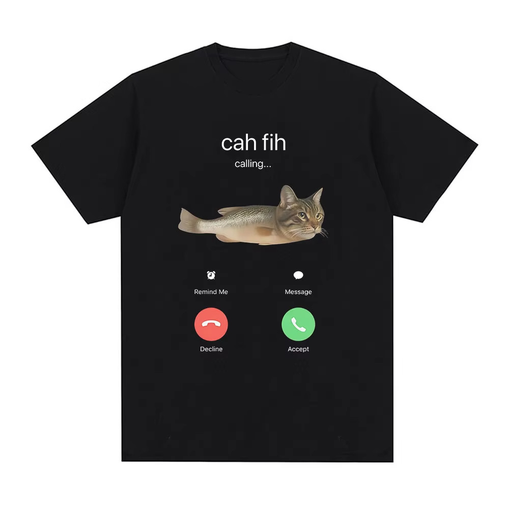 Cah Fih Meme เสื้อยืดตลก Calling Cat Fish Hybrid Meme เสื้อยืด Absurd อารมณ์ขันวัฒนธรรมอินเทอร์เน็ตข