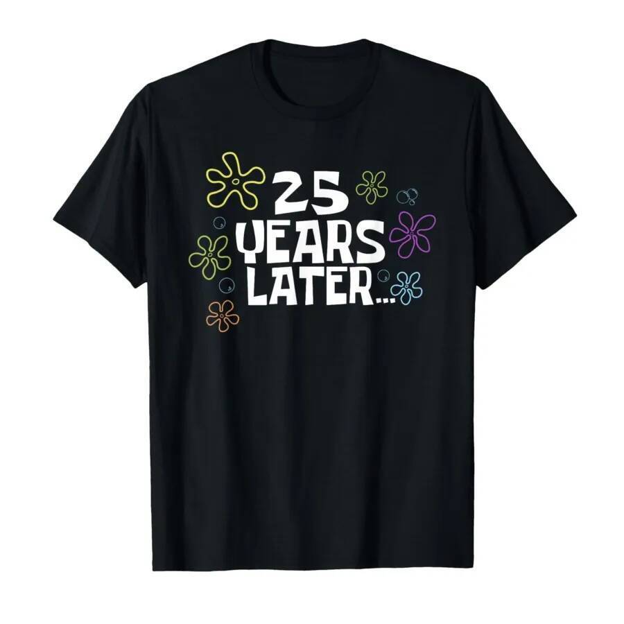 25 Years Later Card Meme 25th Birthday, 25th Anniversary T-shirt Men Women 100% Cotton T Shirts Shor