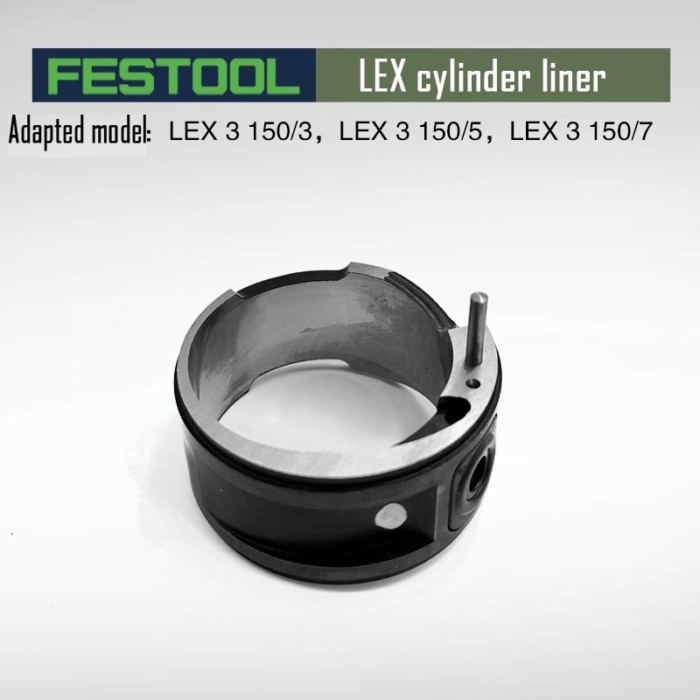FESTOOL Cylinder liner FESTOOL Pneumatic Dry Mill Original Accessories Parts LEX3