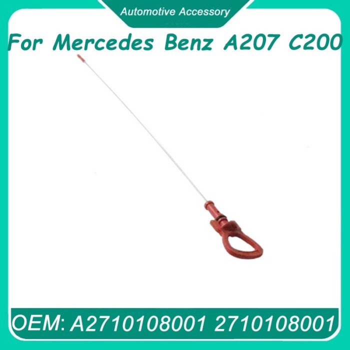 A2710108001 2710108001 1Pcs Engine Oil Level Dipstick Gauge Tracking Rod for Mercedes Benz A207 C20