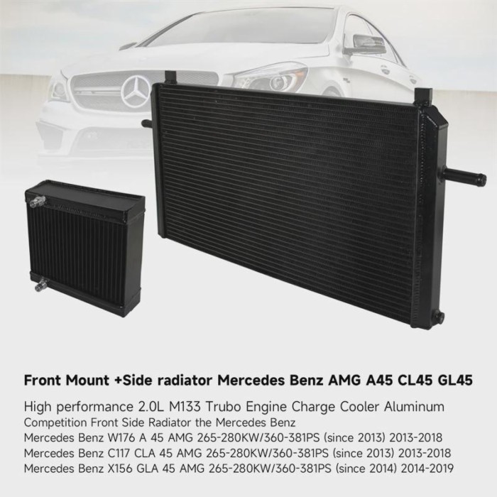 Front Mounted Radiator + Tuning Side  Fits For Mercedes A45 AMG 2013 CLA 45 AMG 2013