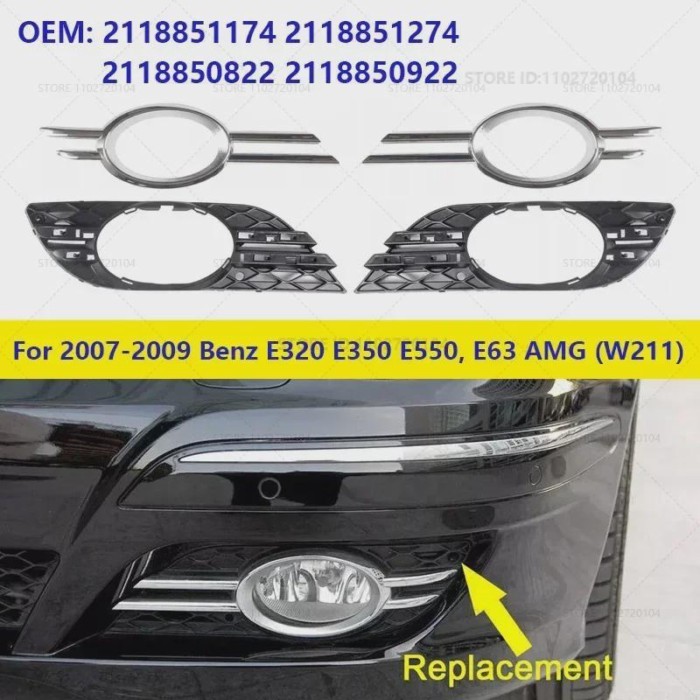 For 2007-2009 Mercedes-Benz E320/E350/E550/E63 AMG (W211) Fog lamp Bezel Grille Trim 2118851174 211