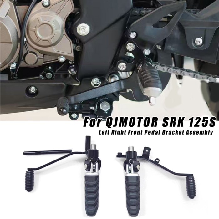 For QJMOTOR SRK 125S SRK125S Motorcycle Left Right Front Pedal Bracket Assembly Gear Lever Brake Pe