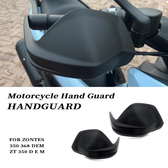 FOR ZONTES 350D 350E 350M 368D 368E 368M ZT310D ZT310M ZT350D ZT350E ZT350M Motorcycle Hand Guard S