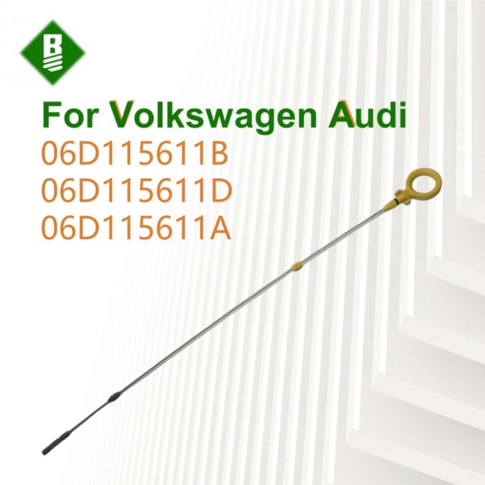 06D115611B Oil dipstick, suitable for Audi A4 A6 For Seat Exeo/ST 06D115611D 06D115611A