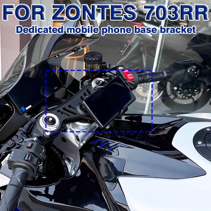 For ZONTES 703RR 703 RR Motorcycle Modified Special Navigation Bracket Stand Holder Phone GPS Brack
