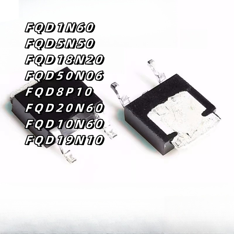 ยี่ห้อใหม่ FQD1N60C 5N50 5N50C 50N06 8P10TM 19N10L TO252 FQD18N20