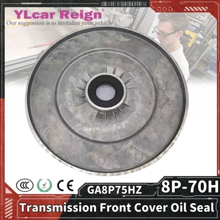 GA8P75HZ 8P-70H Automatic Transmission Front Cover Front Oil Seal For BMW X5/F15 G38/F18 F10 F02 Ca