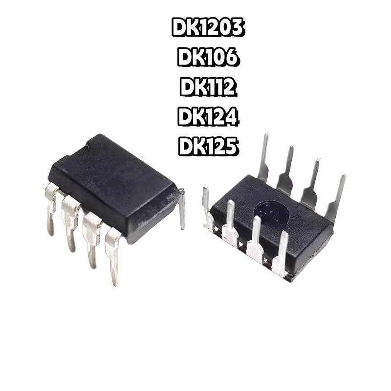 ยี่ห้อใหม่ DK106 DK112 DK124 DK125 DK1203 ปลั๊กตรง DIP8 Switching Power Chip IC