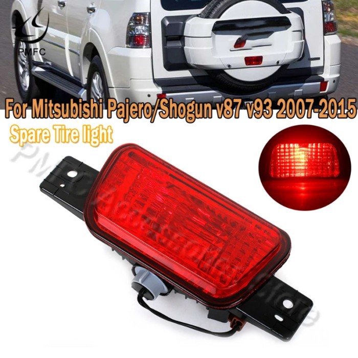 PMFC 1Pcs Rear Tail Bumper Spare Tire Light Fog Lamp For Mitsubishi Pajero /Shogun v87 v93 v97 2007