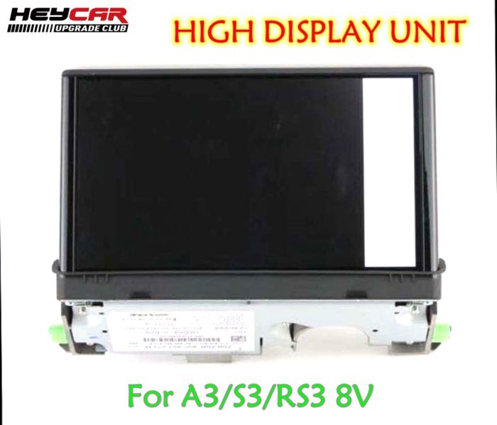 MIB/MIB2 HIGH DISPLAY UNIT 7" 8V0857273P 8V0919604C  For AUDI A3/S3/RS3 8V   8V0 857 273 P