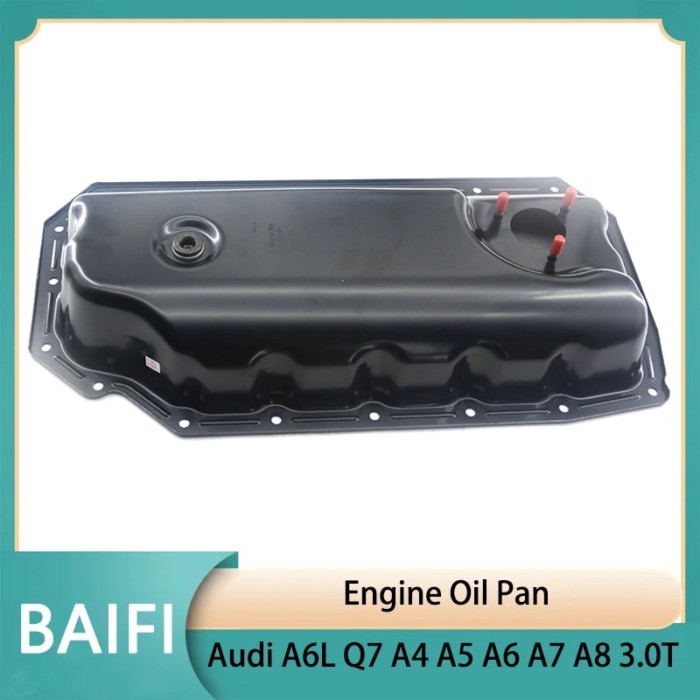 Baifi Brand New Engine Oil Pan 06E103600H For Audi A6L Q7 A4 A5 A6 A7 A8 3.0T