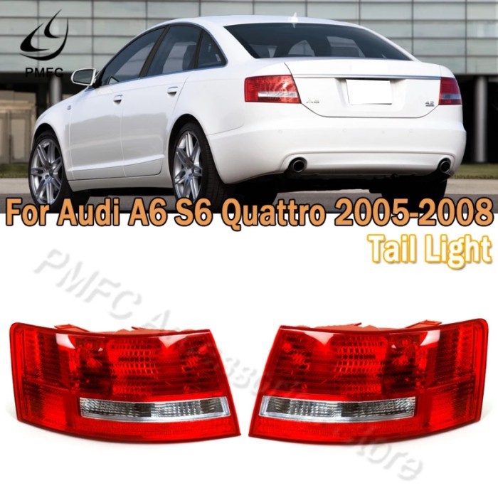 PMFC Tail Light For Audi A6 S6 Quattro 2005 2006 2007 2008 Without Bulb Brake Light Car Light Assem