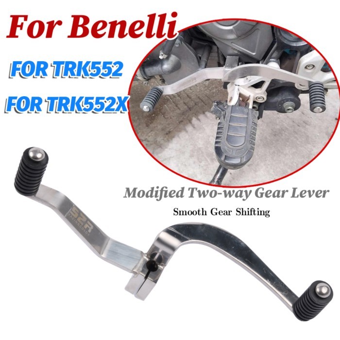 For Benelli TRK 552 X TRK 552X TRK552X TRK552 Motorcycle Accessories Front Rear Gear Shift Lever Pe