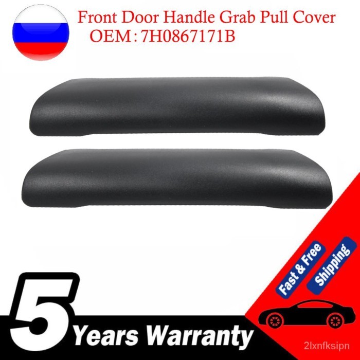 A Set For VW T5 MK1 20032010 Front Interior Door Handle Grab Pull Cover 7H0867171B LEFT AND RIGHT R