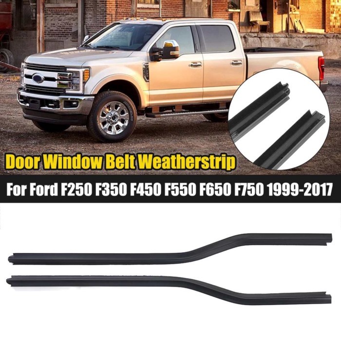 Pair Front Weatherstrip Window Door Belt Sweep For Ford F250 F350 F450 F550 F650 F750 1999-17 F81Z-