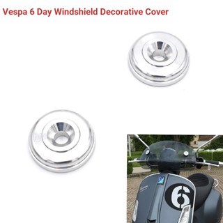 ฝาครอบสกรูกระจกหน้ารถยนต์ อะลูมิเนียมอัลลอย สําหรับ VESPA VESPA 6 Days GTV300