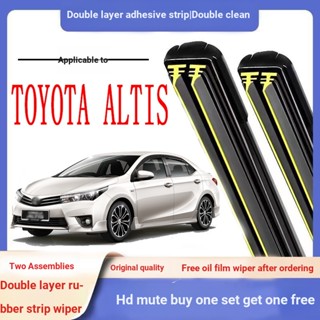 Toyota ALTIS ที่ปัดน้ําฝน ยางซิลิโคน แบบคู่ สําหรับรถยนต์ TOYOTA ALTIS 07~19 ปี 19-23 ปี