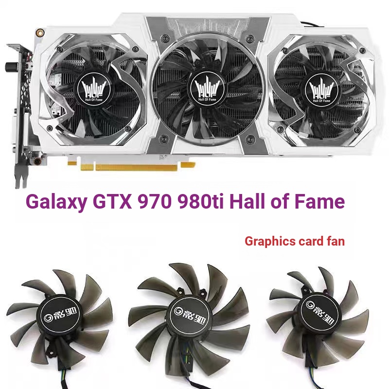 = เหมาะสําหรับ GTX960 970 980 980ti Hall of Fame พัดลมการ์ดกราฟิก HOF เงียบ พัดลมสาม