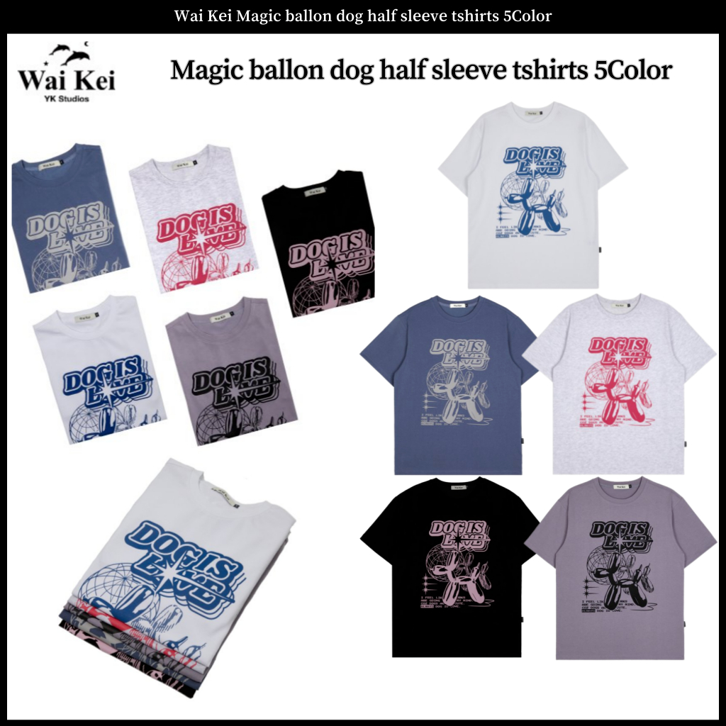 Wai Kei Magic เสื้อยืดแขนครึ่ง พิมพ์ลายลูกโป่ง สุนัข 5 สี