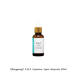 [Rangpang] F.g.f Liposome 1ppm Ampoule เซรั่มต่อต้านริ้วรอย 30 มล.