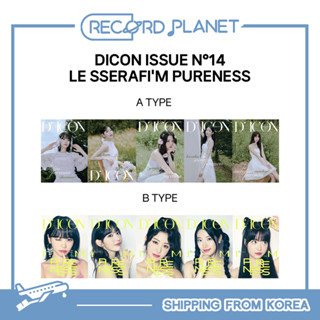 LE SSERAFIM - DICON ISSUE N°14 : LE SSERAFIM PURENESS (A type / B type) + Free Gift