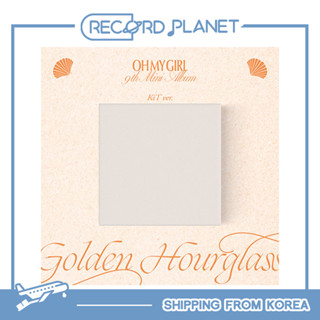 OH MY GIRL - 9th mini album [Golden Hourglass] KIT Ver. + Free Gift