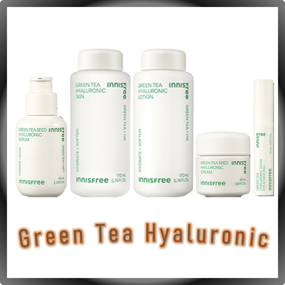 อินนิสฟรี กรีนที ไฮยาลูโรนิค / innisfree Green Tea Hyaluronic (Lotion / Skin , Seed Eye&Face Ball, Seed Cream / Seed Serum)