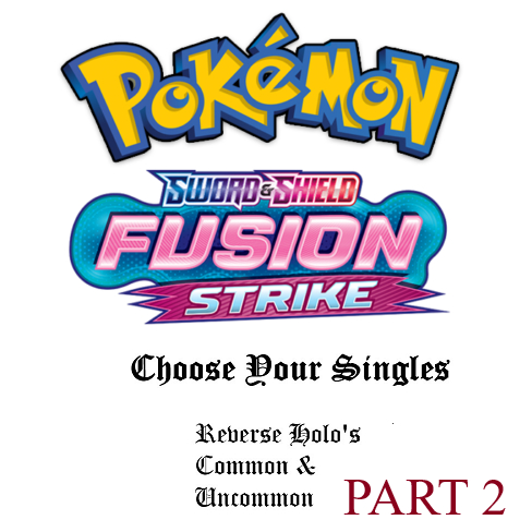 [การ์ดโปเกมอน] Fusion Strike (Common & Uncommon REVERSE HOLO) Singles [ตอนที่ 2]