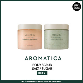 (ใหม่) AROMATICA BODY SCRUB(SALT/SUGAR) 250g