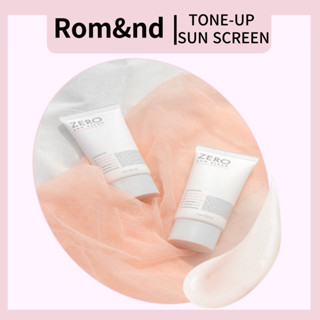 [Rom&amp;nd] 2023 ZERO TONE-UP SUN SCREEN ครีมกันแดด 50 มล. | ประกอบด้วยส่วนผสมจากธรรมชาติ / Matte Powdery Finish | Spf50+ PA++++ ป้องกันรังสียูวี แข็งแรง | ของแท้ 100% ส่งจากเกาหลี