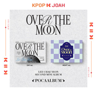 LEE CHAEYEON [OVER THE MOON] 2nd Mini Album (Poca Ver.)