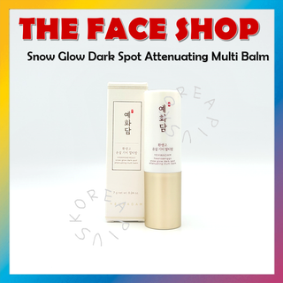 [THE Face SHOP] Yehwadam Hwansaenggo Snow Glow Dark Spot Attenuating Multi Balm 7 กรัม