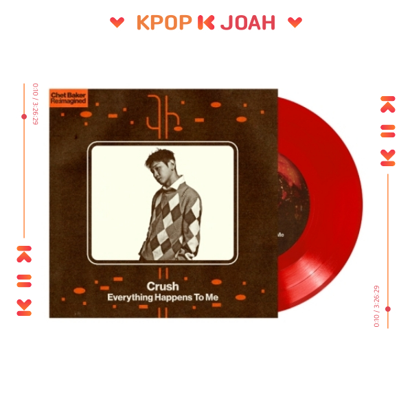 (7'' Vinyl) CRUSH - EVERYTHING HAPPENS TO ME (13th Aug.2025)