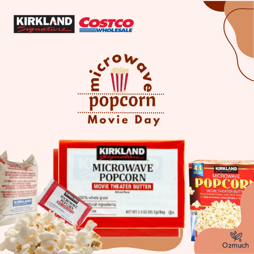 KIRKLAND SIGNATURE ป๊อปคอร์นไมโครเวฟซิกเนเจอร์เคิร์กแลนด์ | คอสโก้ ขนม 93.5กรัม x 3/5/10ถุง | รสเนย | ภาพยนตร์ไนท์ ที่ชื่นชอบ