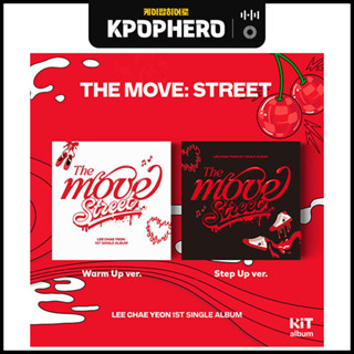 LEE CHAEYEON - 1ST SINGLE ALBUM [THE MOVE: STREET] KIT Ver.