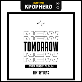 FANTASY BOYS - 1ST MINI ALBUM [NEW TOMORROW] EVER MUSIC ALBUM Ver.