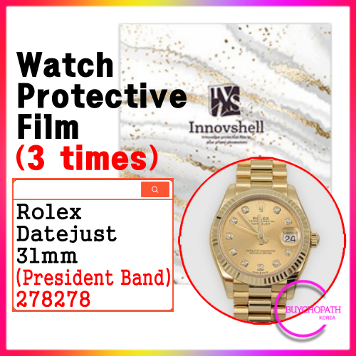 ฟิล์มป้องกันรอย สําหรับ Rolex Datejust 31mm (President Band) 278278 (3 sheets) / สติกเกอร์ฟิล์ม ป้อง