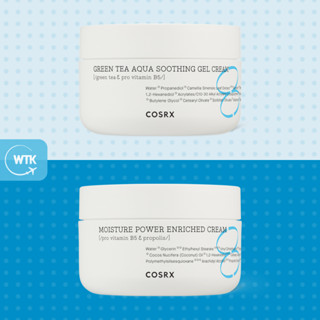 COSRX Hydrium Moisture Power Enriched Cream / Hydrium Green Tea Aqua Soothing Gel Cream - Pure Hydration ไม่ระคายเคืองผิว!